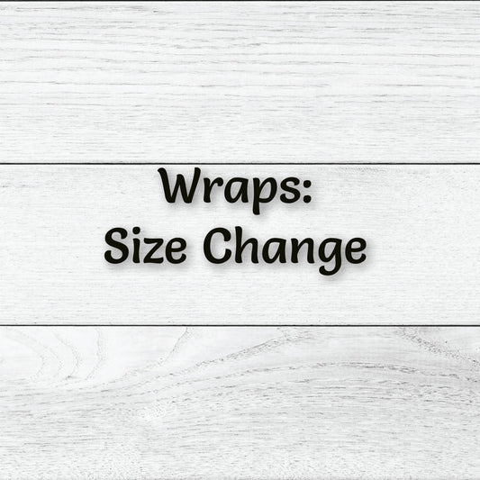 Change My Wrap Size